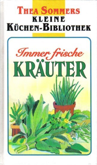 Immer frische Kräuter.