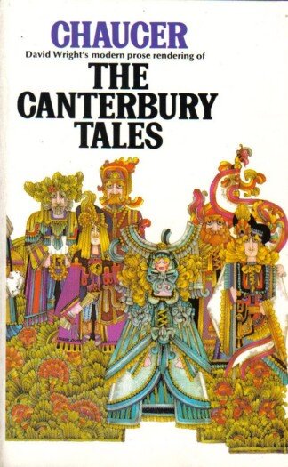 THE CANTERBURY TALES: A MODERN PROSE RENDERING