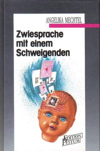 Zwiesprache mit einem Schweigenden und andere Geschichten.