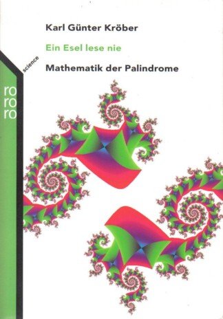 Ein Esel lese nie - Mathematik der Palindrome