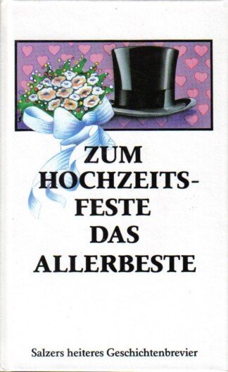 Zum Hochzeitsfeste das allerbeste