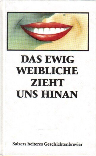 Das ewig weibliche zieht uns hinan