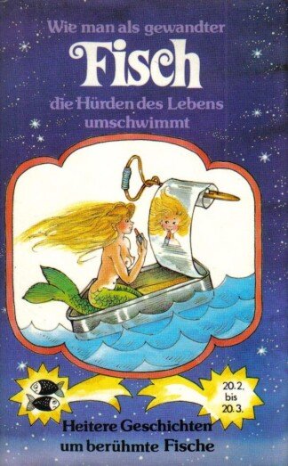 Wie man als gewandter FISCH die Hürden des Lebens umschwimmt