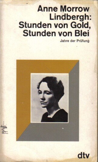 Stunden von Gold, Stunden von Blei.