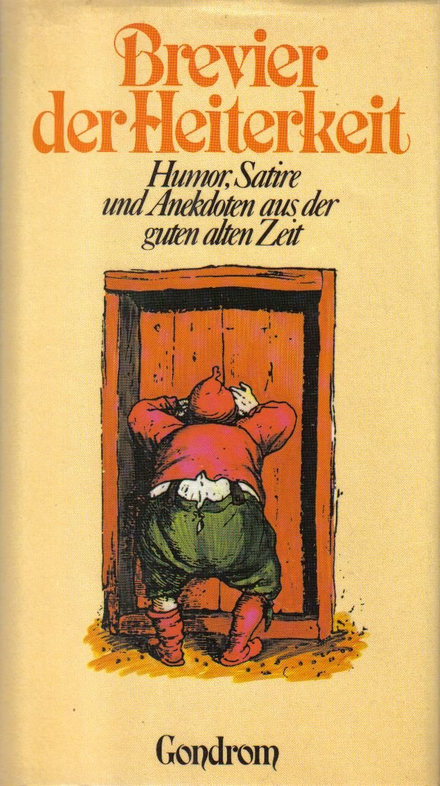 Brevier der Heiterkeit - Humor, Satire und Anekdoten aus der guten alten Zeit