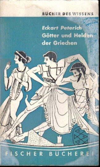Götter und Helden der Griechen