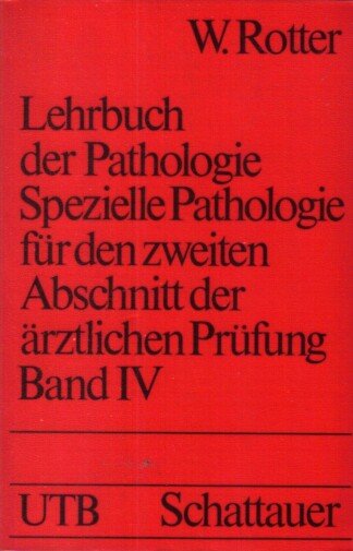 Lehrbuch der Pathologie für den zweiten Abschnitt der ärztlichen Prüfung