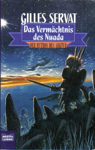 Der Mythos des Arktur 3. Das Vermächtnis des Nuada.