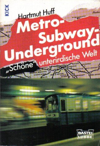 Metro, Subway, Underground.