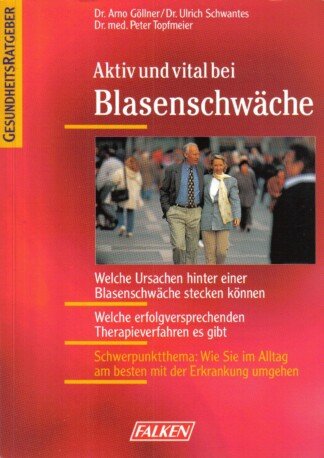 Aktiv und vital bei Blasenschwäche.