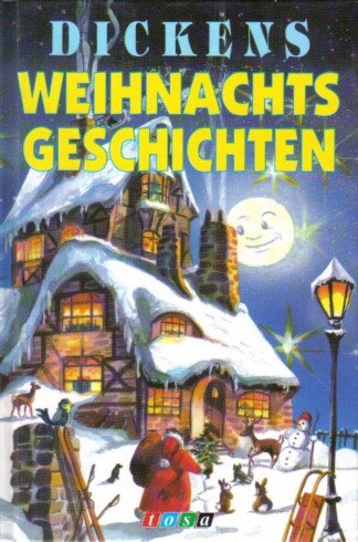 Dickens Weihnachtsgeschichten für Kinder.