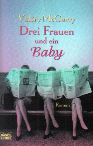 Drei Frauen und ein Baby.