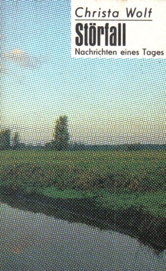 Störfall - Nachrichten eines Tages