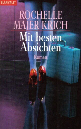 Mit besten Absichten.