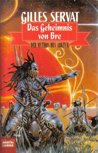 Der Mythos des Arktur 1. Das Geheimnis von Bre.