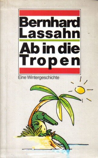 Ab in die Tropen