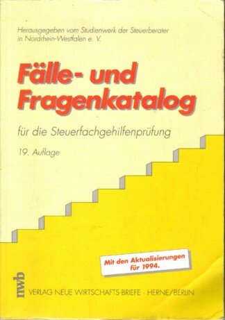 Fälle- und Fragekatalog für die Steuerfachgehilfenprüfung