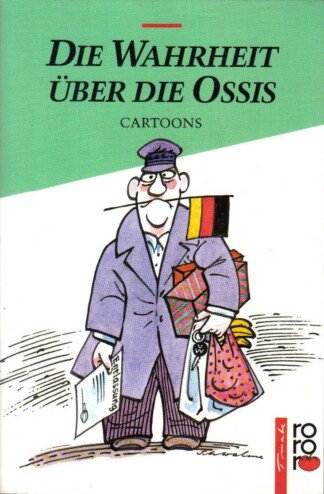 Die Wahrheit über die Ossis.