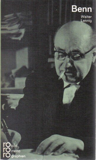 Gottfried Benn in Selbstzeugnissen und Bilddokumenten