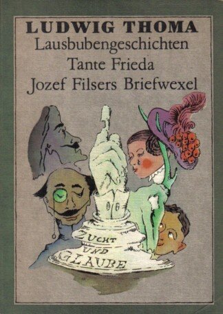 Lausbubengeschichten - Tante Frieda - Josef Filsers Briefwexel