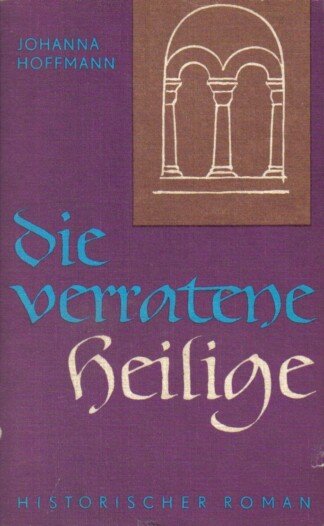 Die verratene Heilige