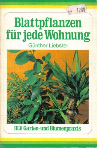 Blattpflanzen für jede Wohnung.