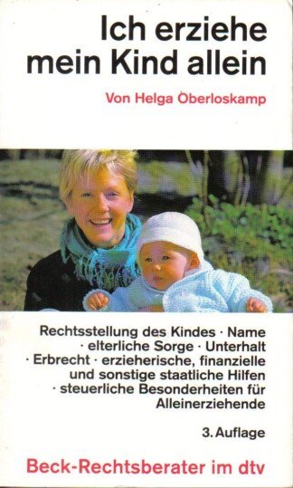 Ich erziehe mein Kind allein.