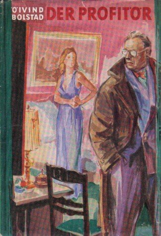 Der Profitör. Roman. Aus d. Norwegischen v. Elsa Jacobsen.