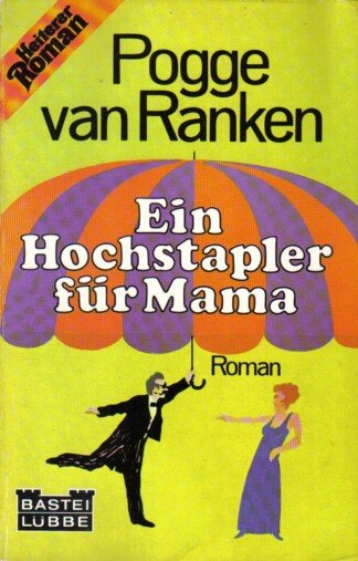 Ein Hochstapler für Mama.