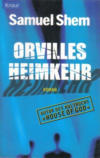 Orvilles Heimkehr.