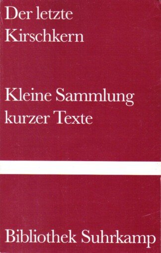 Der letzte Kirschkern.