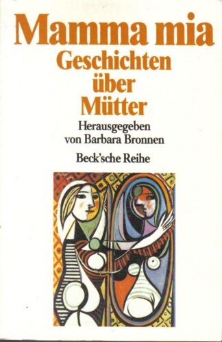 Mamma mia - Geschichten über Mütter
