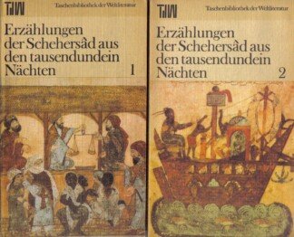 Erzählungen der Schehersàd aus den tausendundein Nächten. Band 1 und 2