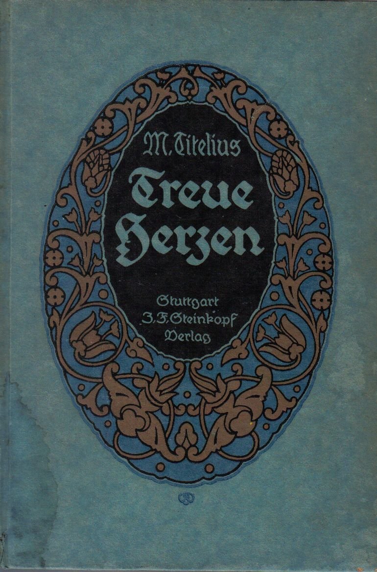 Treue Herzen, Drei Erzählungen, Dritte Auflage, mit 6 Bildern von W. Jacobs, 131 S.