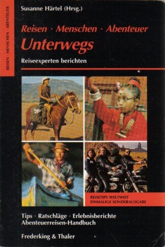 Reisen. Menschen. Abenteuer. Unterwegs.