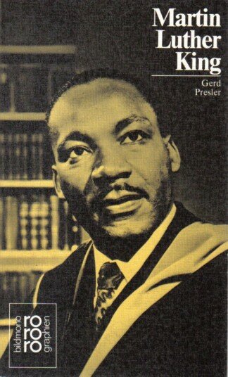 Martin Luther King, Jr in Selbstzeugnissen und Bilddokumenten