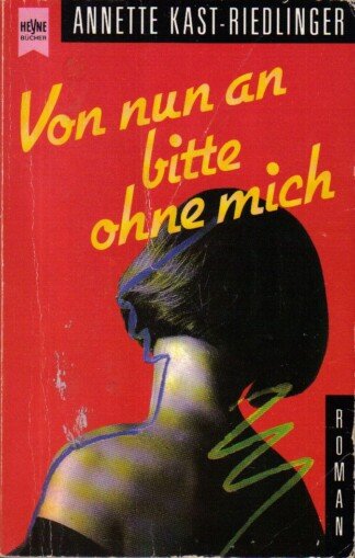 Von nun an bitte ohne mich.