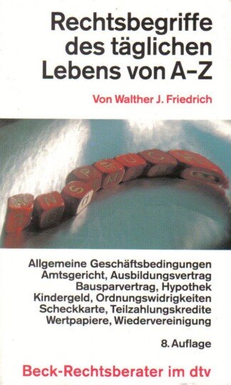Rechtsbegriffe des täglichen Lebens von A - Z.