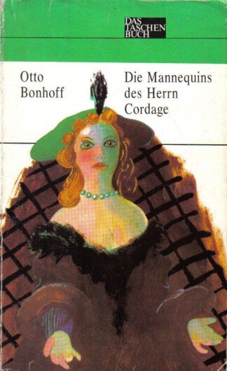 Die Mannequins des Herrn Cordage