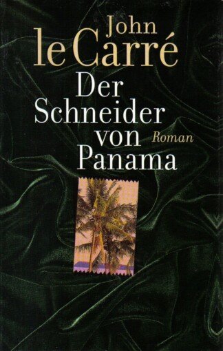 Carré, John le - Der Schneider von Panama