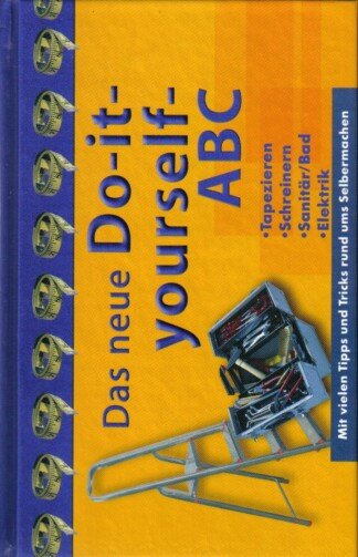 Das neue Do-it-yourself-ABC