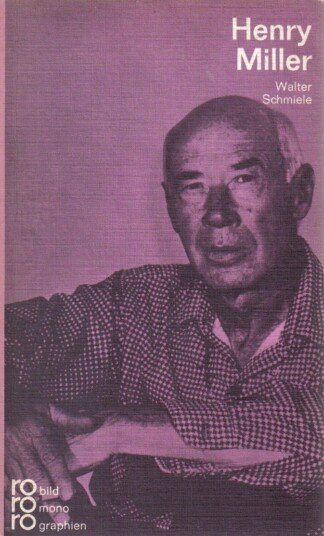 Henry Miller in Selbstzeugnissen und Bilddokumenten