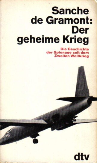 Der geheime Krieg - Die Geschichte der Spionage seit dem Zweiten Weltkrieg
