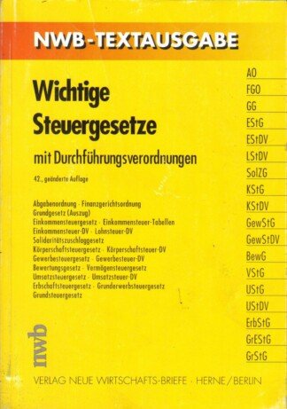 Wichtige Steuergesetze mit Durchführungsverordnungen. (Neue Wirtschafts- Briefe).