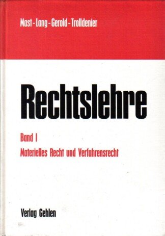 Rechtslehre Band 1 - Materielles Recht und Verfahrensrecht