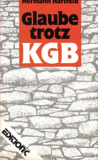 Glaube trotz KGB
