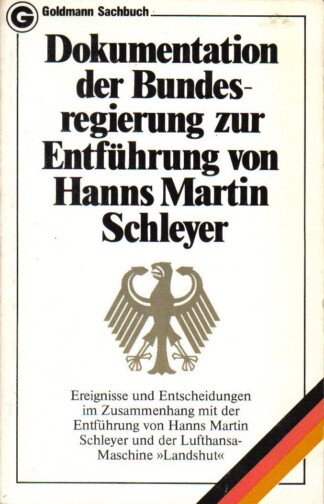 Dokumentation der Bundesregierung zur Entführung von Hanns Martin Schleyer.