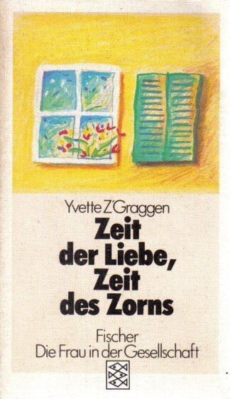 Zeit der Liebe. Zeit des Zorns.