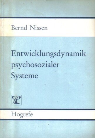 Entwicklungsdynamik psychosozialer Systeme