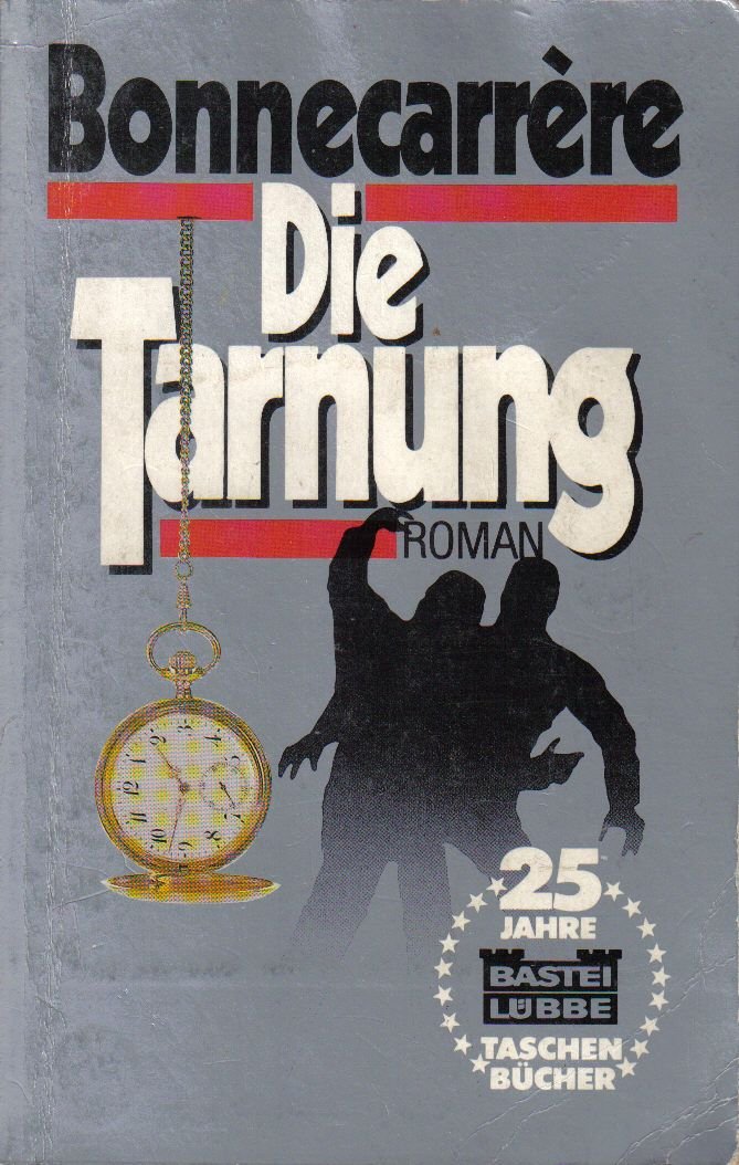 Die Tarnung.